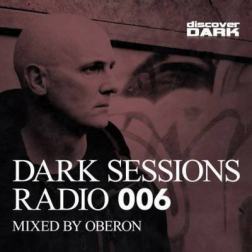 VA - Dark Sessions Radio 006 (Mixed By Oberon) (2015) MP3