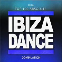 VA - 2016 Top 100 Absolute Ibiza Dance Compilation (2015) MP3