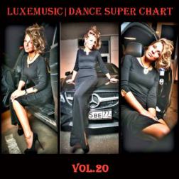 LUXEmusic - Dance Super Chart Vol.20 (2015) MP3