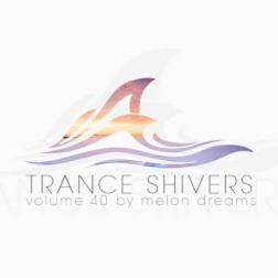 VA - Trance Shivers Volume 40 (2015) MP3