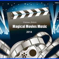 VA - Magical Movies Music (2014) MP3
