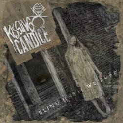 Kissing Candice - Blind Until We Burn (2015) MP3