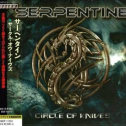 Serpentine - Circle Of Knives (Japanese Edition) (2015) MP3