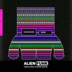 VA - Alien Funk, Vol. 11 - Techno from Another Planet (2015) MP3