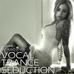VA - Vocal Trance Seduction Vol.1 (2015) MP3