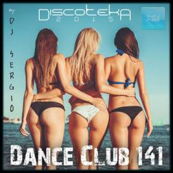 VA - Дискотека 2015 Dance Club Vol. 141 (2015) MP3 от NNNB