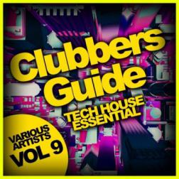 VA - Clubbers Guide, Vol. 9: Tech House Essential (2015) MP3