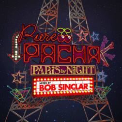 VA - Pure Pacha - Paris by Night (Mixed by Bob Sinclar) (2015) MP3