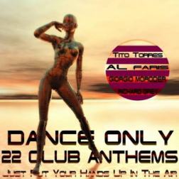 VA - Dance Only 22 Club Anthems (Just Put Your Hands up in the Air) (2015) MP3