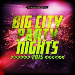 VA - Big City Party Nights (2015) MP3