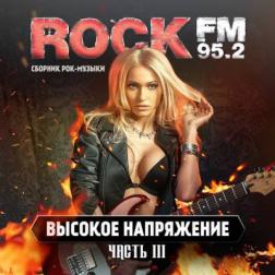 Сборник - Rock FM. Высокое Напряжение Vol.3 (2015) MP3