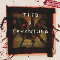 Tito & Tarantula - Tarantism [Remastered] (2015) MP3