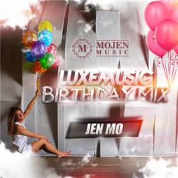 LUXEmusic Birthday Mix - Jen Mo (2015) MP3