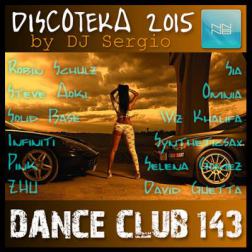 VA - Дискотека 2015 Dance Club Vol. 143 (2015) MP3 от NNNB