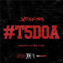 Jadakiss - T5DOA [Freestyle Edition] (2015) MP3