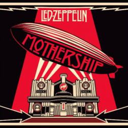 Led Zeppelin - Mothership [2 CD, Remastered] (2015) MP3