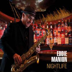 Eddie Manion - Nightlife (2015) MP3