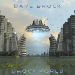 Dave Brock (Hawkwind) - Brockworld (2015) MP3