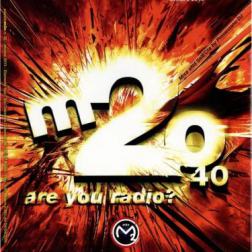 VA - M2O Vol.40 - Are you radio? (2015) MP3