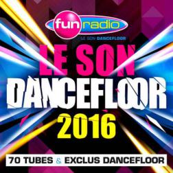 VA - Fun Radio Le Son Dancefloor 2016 [3CD] (2015) MP3