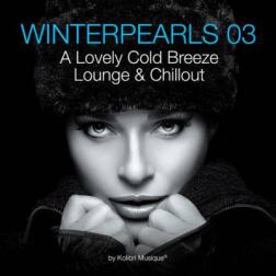 VA - Winterpearls 03 A Lovely Cold Breeze Lounge and Chillout (2015) MP3