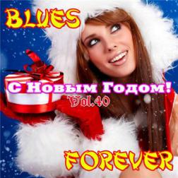 VA - Blues Forever, Vol.40 (2015) MP3