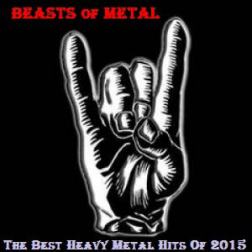 VA - Beasts of Metal - The Best Heavy Metal Hits Of 2015 (2016) MP3