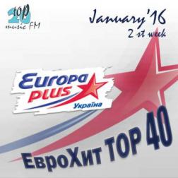 Сборник - Europa Plus Украина Тор 40 January 2st week (2016) MP3