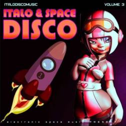 VA - Italo & Space Disco Vol. 3 (2016) MP3