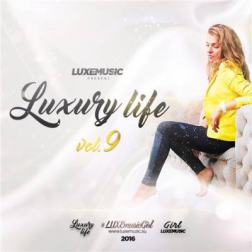 LUXEmusic proжект - Luxury Life vol.9 (2016) MP3