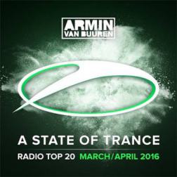 Armin van Buuren - A State Of Trance Radio Top 20 - March / April (2016) MP3