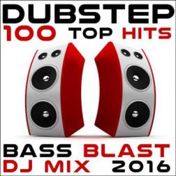 VA - Dubstep 100 Top Hits Bass Blast DJ Mix (2016) MP3