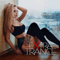 VA - Extra Trance (episode 10) (2016) MP3