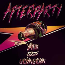 Yanix feat. GidraGidra - Afterparty