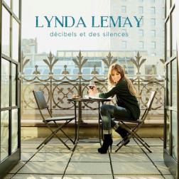 Lynda Lemay - Décibels et des silences (2016) MP3