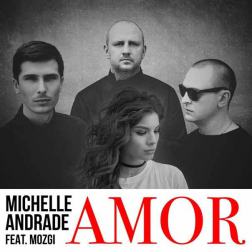 Mozgi feat. Michelle Andrade - Amor