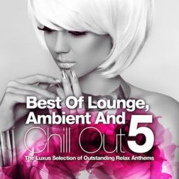 VA - Best Of Lounge Ambient and Chill Out Vol.5 (2016) MP3