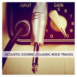 VA - Acoustic Covers of Classic Rock Tracks (2016) MP3