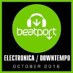 VA - Beatport Top 100 Electronica [Downtempo October] (2016) MP3