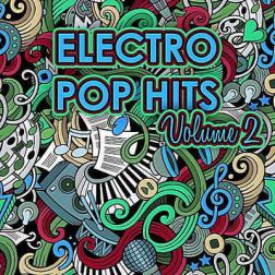VA - Electro Pop Hits Vol.2 (2016) MP3