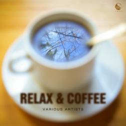 VA - Relax and Coffee (2016) MP3