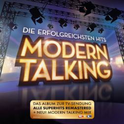 Modern Talking - Die Erfolgreichsten Hits [Remastered] (2016) MP3