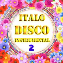 VA - Italo Disco Instrumental Version ot Vitaly 72 - 2 (2016) MP3