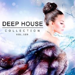 Сборник - Deep House Collection Vol.109 (2017) MP3