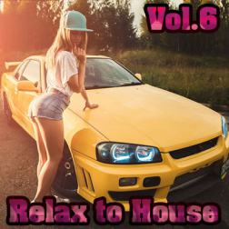 VA - Relax to House Vol. 6 (House Edition) (2017) MP3