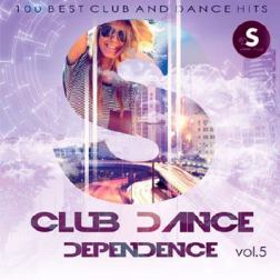 Сборник - Club Dance Dependence Vol.3 (2017) MP3