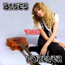VA - Blues Forever, Vol.73 (2017) MP3