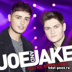 Joe And Jake - You’re Not Alone