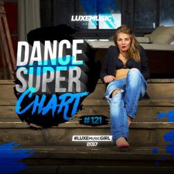 LUXEmusic - Dance Super Chart Vol.121 (2017) MP3