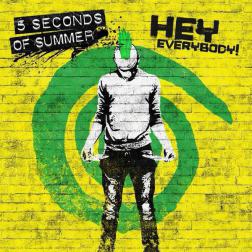 Lyrics 5 Seconds of Summer - Hey Everybody!